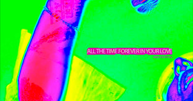 All The Time Forever In Your Love Remix